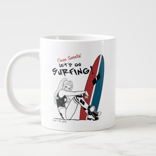 Harley Quinn _ Lets Go Surfing Giant Coffee Mug