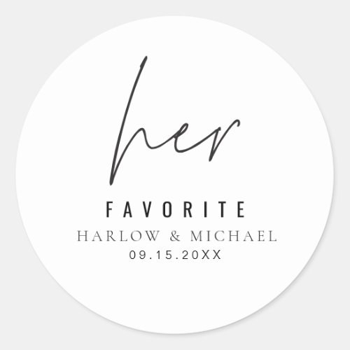 HARLOW Modern Minimalist Wedding Her Favorite Classic Round Sticker