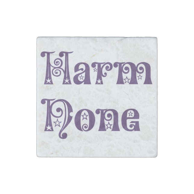 Harm None Stone Magnet (Front)
