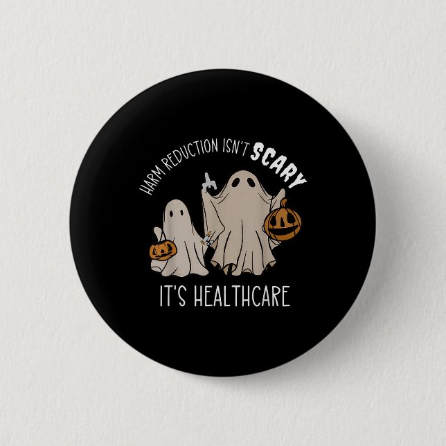 Harm Reduction Isnt Scary Overdose Awareness Ghost Button (Front)