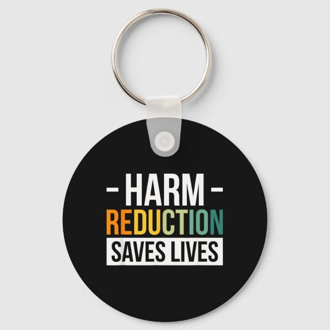 Harm Reduction Saves Lives 1 Keychain (Front)