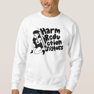 Harm Reduction Sisters Needle Girl Sweatshirt