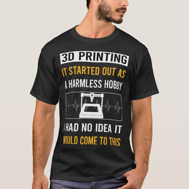 Harmless Hobby 3D Printing T-Shirt (Front)