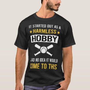Harmless Hobby Baseball T-Shirt