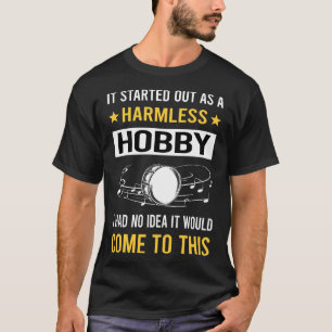 Harmless Hobby Bass Drum T-Shirt