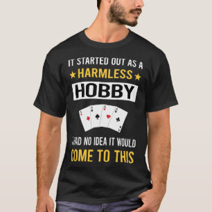 Harmless Hobby Card Games T-Shirt