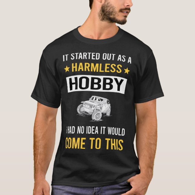 Harmless Hobby Mud Bogging Mudding T-Shirt (Front)