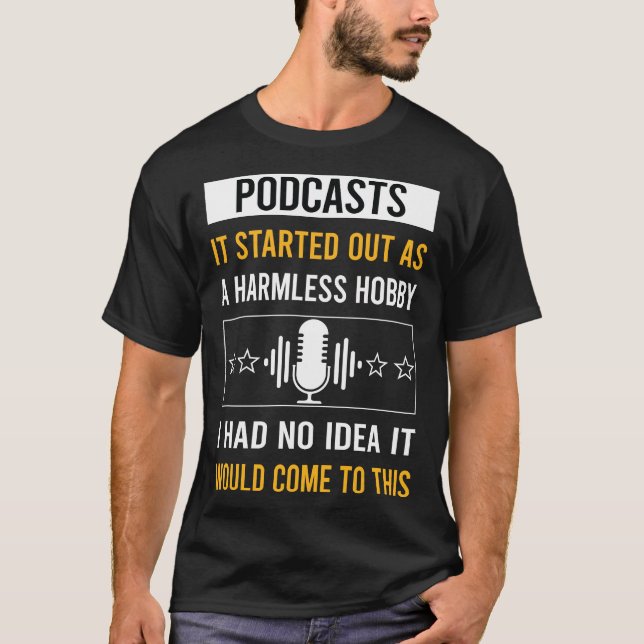 Harmless Hobby Podcast Podcasts T-Shirt (Front)