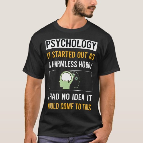 Harmless Hobby Psychology Psychologist T_Shirt