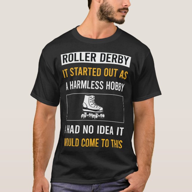 Harmless Hobby Roller Derby Skating Skate Skater T-Shirt (Front)