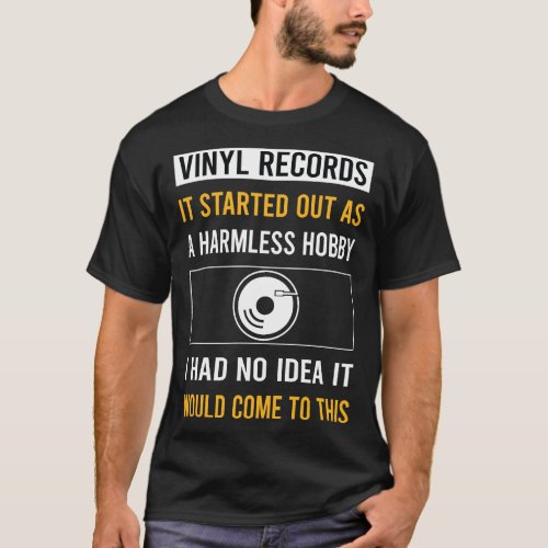 Harmless Hobby Vinyl Record Records T_Shirt