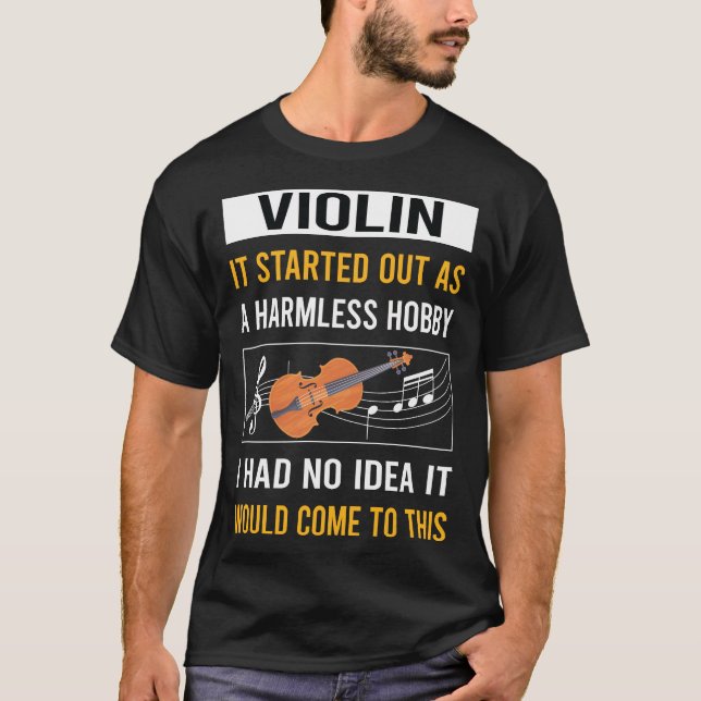 Harmless Hobby Violin T-Shirt (Front)