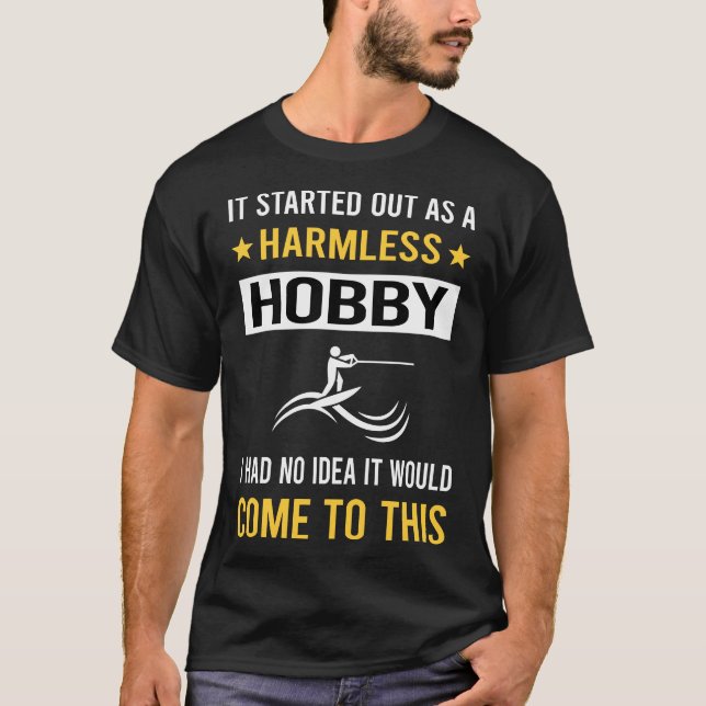 Harmless Hobby Wakeboarding Wakeboard Wakeboarder T-Shirt (Front)