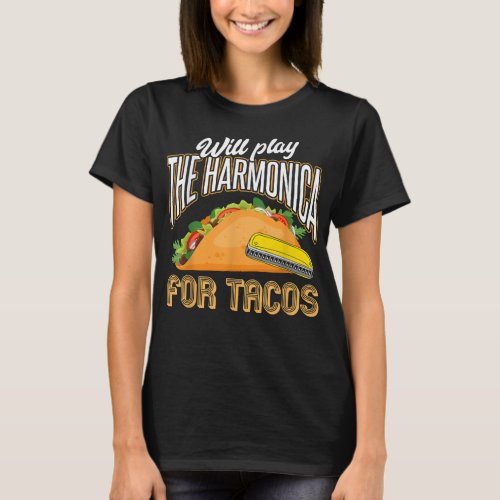 Harmonica and Tacos Blues Harmonica Player  T_Shirt