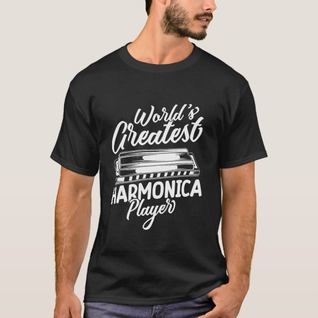 Harmonica Musican World´s Createst Player Harmonic T-Shirt (Front)