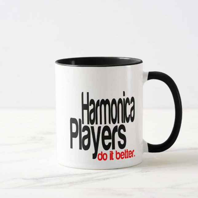 Harmonica Players Do It Better Joke Mug (Right)