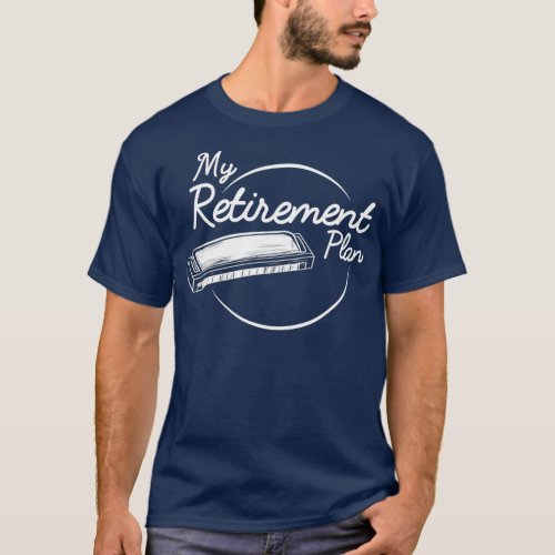 Harmonica Retirement Plan  I Mouth Organ Gift T_Shirt