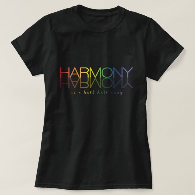 "Harmony is a Half Halt Away" Dressage Tee (Design Front)