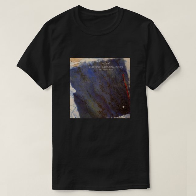 HAROLD BUDD AND BRIAN ENO WITH DANIEL LANOIS - THE T-Shirt (Design Front)