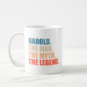 Harold The Man The Myth The Legend Coffee Mug