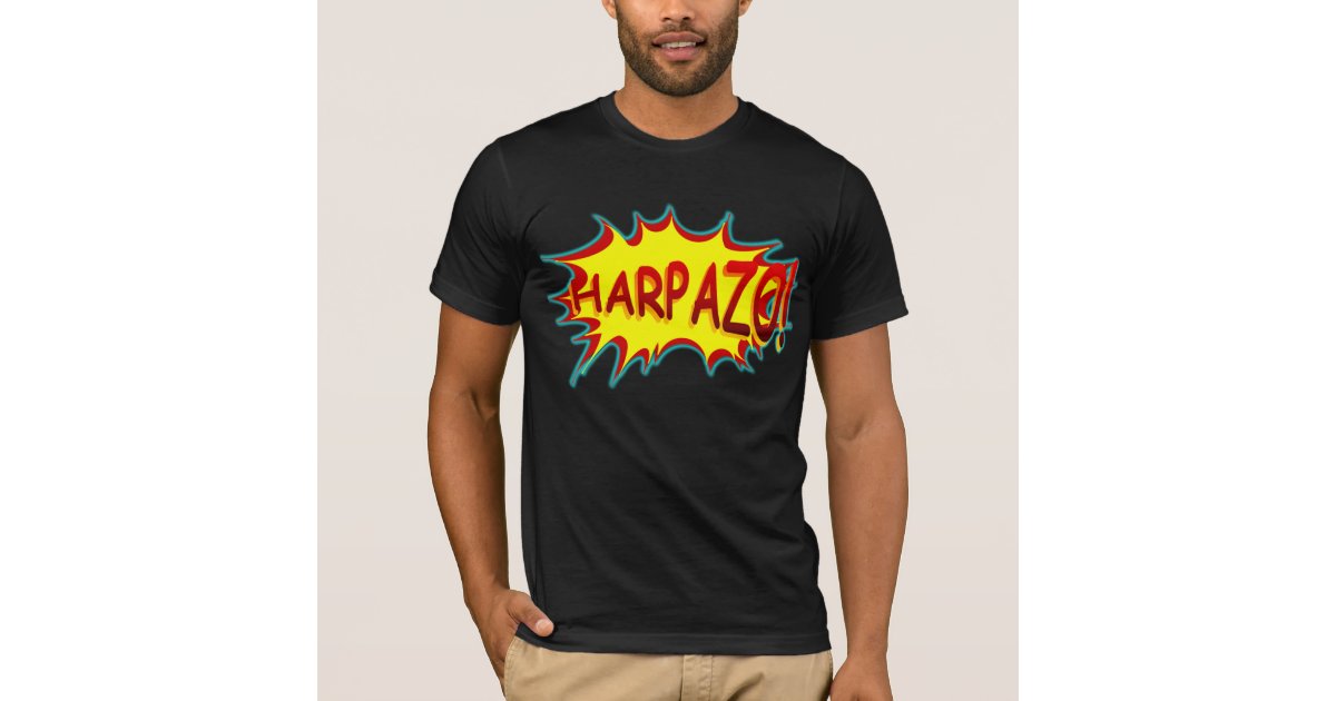 HARPAZO! (Rapture) T-Shirt | Zazzle