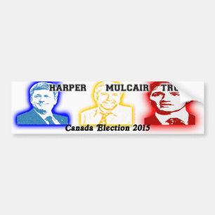 Harper Mulcair Trudeau - Canada Election 2015 Bumper Sticker