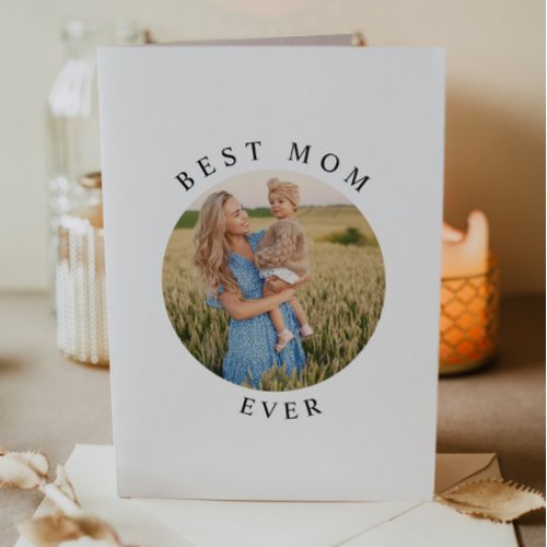 HARPER Simple Best Mom Ever Photo Mothers Day Card