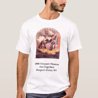 Harpers Ferry T, 2006 Treasure HuntersGet-Toget... T-Shirt