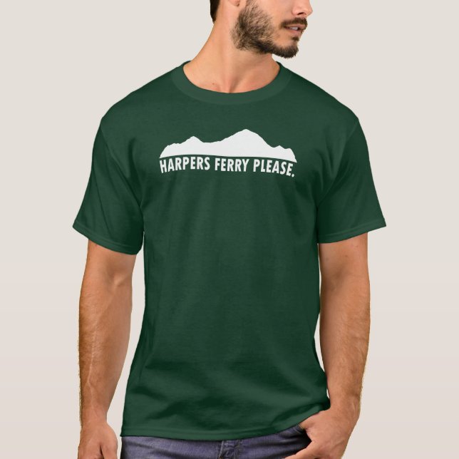 Harpers Ferry West Virginia Please T-Shirt (Front)