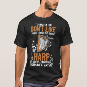 Harpist Musician Music Harp Smart People Instrumen T-Shirt