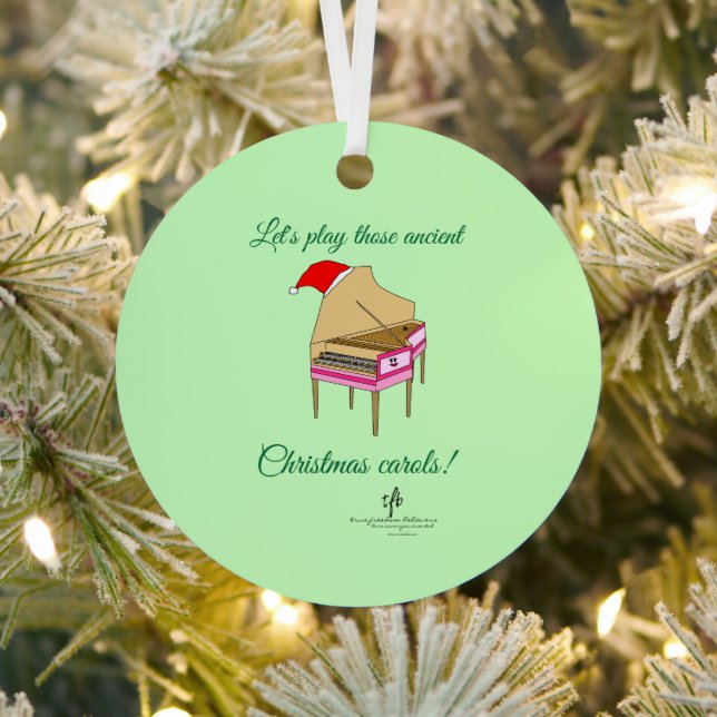 Harriet Harpsichord Christmas Carols Metal Ornament (Insitu)