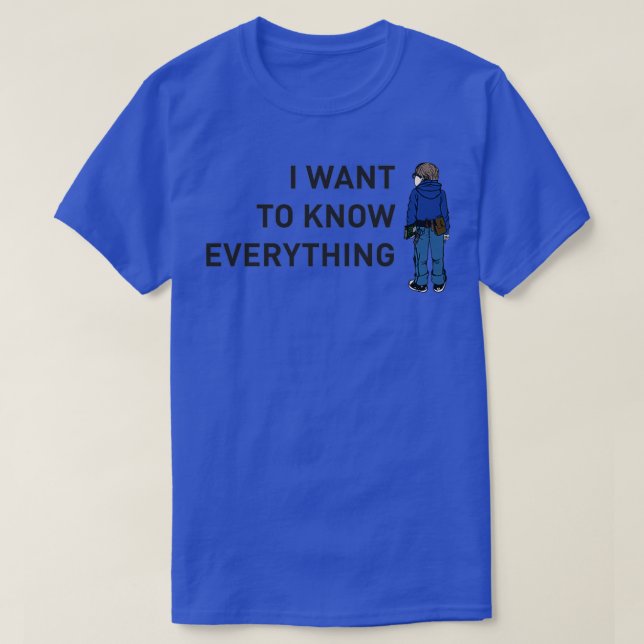 Harriet the Spy I Want To Know Everything T-Shirt (Design Front)