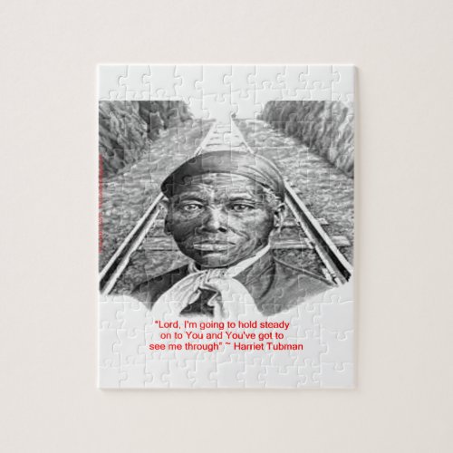 Harriet Tubman  Hold Steady Lord Quote Jigsaw Puzzle