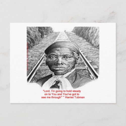 Harriet Tubman  Hold Steady Lord Quote Postcard