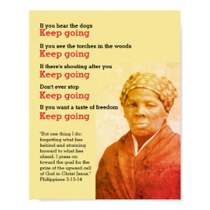 HARRIET TUBMAN Keep Going Quote  Poster