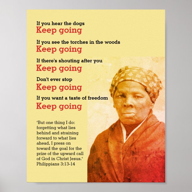 HARRIET TUBMAN Keep Going Quote  Poster (Front)