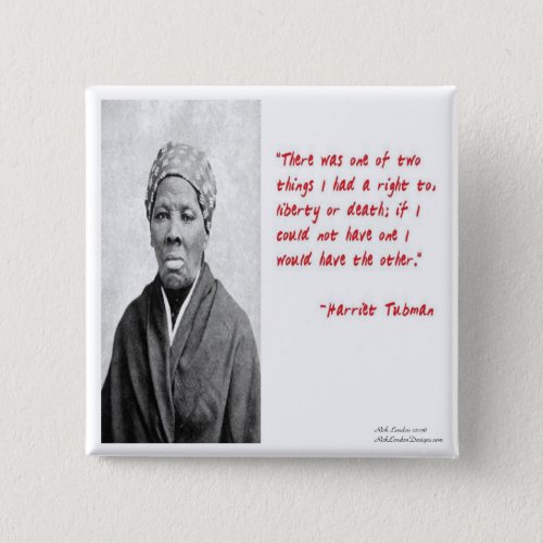 Harriet Tubman Liberty Or Death Quote Gifts Button
