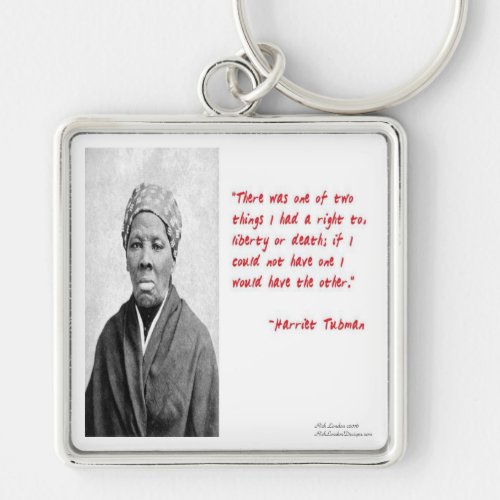 Harriet Tubman Liberty Or Death Quote Gifts Keychain