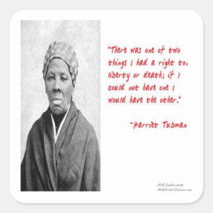 Harriet Tubman "Liberty Or Death" Quote Gifts Square Sticker