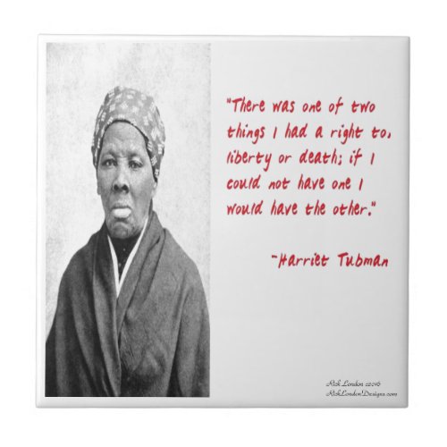 Harriet Tubman Liberty Or Death Quote Gifts Tile