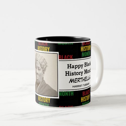 HARRIET TUBMAN Personalized  Black History Month Two_Tone Coffee Mug