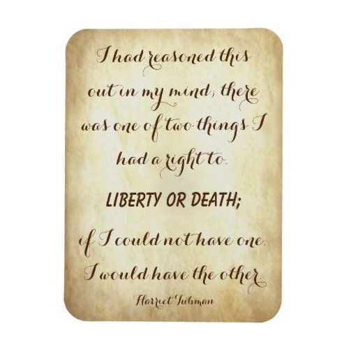 Harriet Tubman Powerful Liberty or Death Quote Magnet