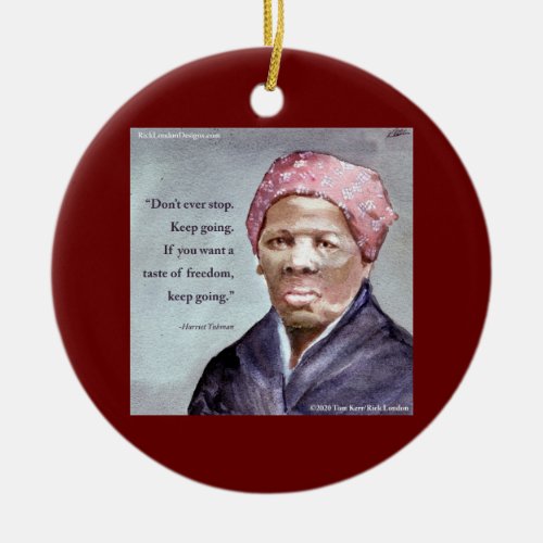 Harriet Tubman  Quote Ceramic Ornament