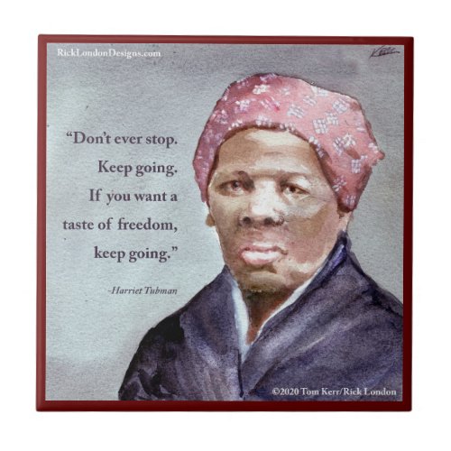 Harriet Tubman  Quote Ceramic Tile