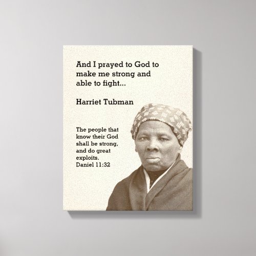 HARRIET TUBMAN Quote  Christian Bible Verse Canvas Print