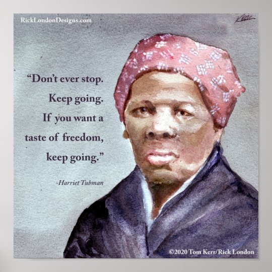 Harriet Tubman & Quote Poster | Zazzle.com