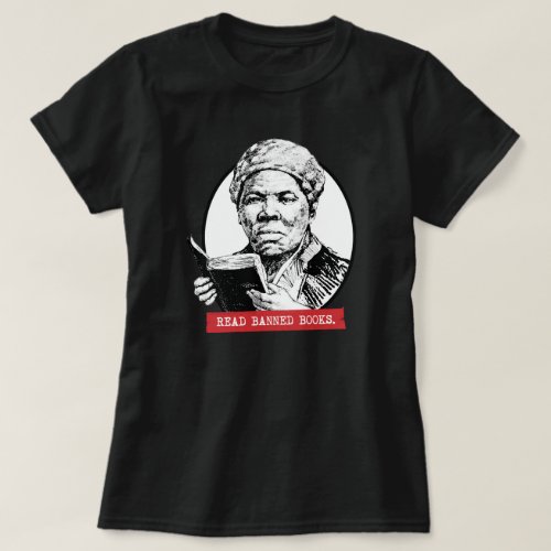 Harriet Tubman Reads Banned Books T_Shirt
