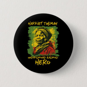 Harriet Tubman Underground Railroad Hero Black His Button
