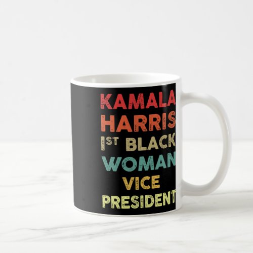 Harris 1st Black Woman Vice President 2020  Coffee Mug