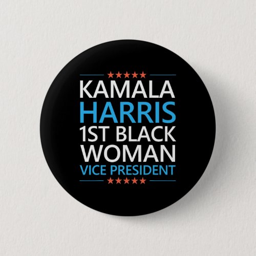 Harris 1st Black Woman Vice President 2020 Quote  Button